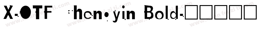X-OTF Chengyin Bold字体转换